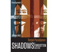 Sergei Paradjanov - Shadows of Forgotten Ancestors (KinoSputnik)