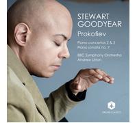 Stewart Goodyear; BBC Symphony Orchestra; Andrew Litton - Sergei Prokofiev: Piano Concertos 2 & 3; Piano Sonata No. 7