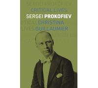 Sergei Prokofiev (Critical Lives)
