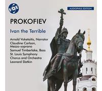 Arnold Voketaitis; Claudine Carlson; Samuel Timberlake; St. Louis Symphony Chorus and Orchestra; Leonard Slatkin - Sergey Prokofiev: Ivan the Terrible