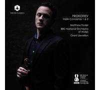 Matthew Trusler - Sergei Prokofiev: Violin Concertos 1 & 2