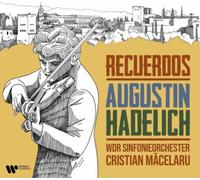 Augustin Hadelich - Recuerdos