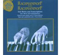 Sergei Rachmaninov - Rachmaninov Plays Rachmaninoff : Solo Works and Transcriptions