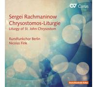 Sergei Rachmaninoff – Liturgy of St. John Chrysostom – CD – Carus