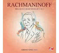 Sergei Rachmaninoff - Prelude in C-Sharp Minor, Op. 3, No. 2 (Digitally Remastered)