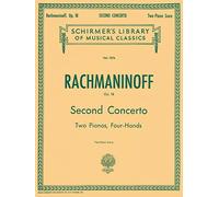 Sergei Rachmaninov Piano Concerto No.2 In C Minor Op.18 (2-Piano Scor: Schirmer'S Library of Musical Classics, Vol. 1576, 2 Pianos, 4 Hands