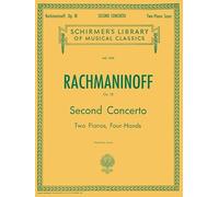Sergei Rachmaninov Piano Concerto No.2 In C Minor Op.18 (2-Piano Scor: Schirmer'S Library of Musical Classics, Vol. 1576, 2 Pianos, 4 Hands