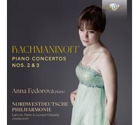 Anna Federova|Nordwestdeutsche Philharmonie|Laërcio Diniz|Gerard Oskamp - Rachmaninoff: Piano Concerto Nos. 2 & 3