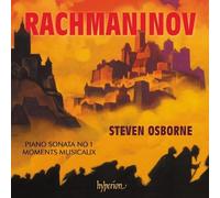 Steven Osborne - Rachmaninov: Piano Sonata No 1 & Moments musicaux