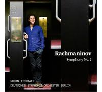 Robin Ticciati; Deutsches Symphonie-Orchester Berlin - Rachmaninov: Symphony No. 2