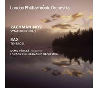 Sergei Rachmaninov - Rachmaninov: Symphony No. 3 / Bax:Tintagel (Vanska, LPO)