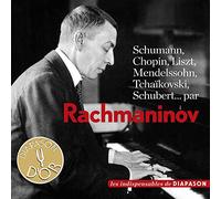 Sergei Rachmaninov : Schumann, Chopin, Liszt.