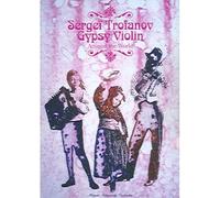 SERGEI TROFANOV - Gypsy Violin: Around The World (Korea Edition)