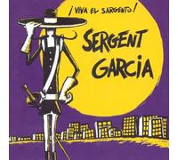 Sergent Garcia - Viva El Sargento