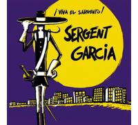 Sergent Garcia - Viva El Sargento