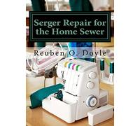 Serger Repair for the Home Sewer