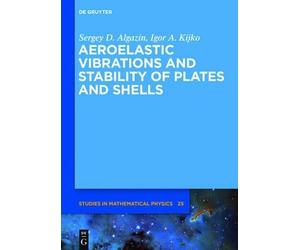 Sergey D. Algaz Aeroelastic Vibrations and Stability of P (Hardback) (US IMPORT)