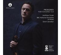 Matthew Trusler - Sergei Prokofiev: Violin Concertos 1 & 2