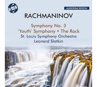 St. Louis Symphony Orchestra; Leonard Slatkin - Sergey Rachmaninov: Symphony No. 3, 'Youth' Symphony & The Rock