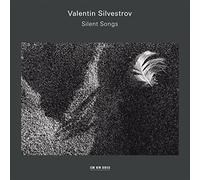 Sergey Yakovenko & Ilya Scheps - Valentin Silvestrov: Silent Songs