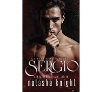 Sergio: a Dark Mafia Romance: 3 (Benedetti Brothers)
