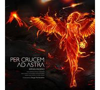 Sergio Frigerio - PER CRUCEM AD ASTRA - Classical Music Opera with Italian and Russian collaborations