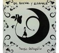 Sergio Galleguillo Y Amigos - De Noche Y Albahaca