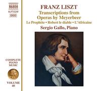 Sergio Gallo - Liszt:Meyerbeer Opera Trans