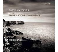 Sergio Gallo - Liszt: Poetic Fantasies