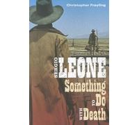 Sergio Leone: Something to Do with Death