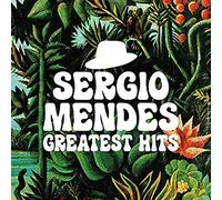 Sergio Mendes - Greatest Hits *