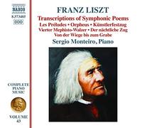 Sergio Monteiro - Liszt: Comp Piano Music 43