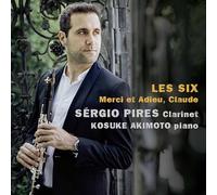 Sergio Pires & Kosuke Akimoto - Les Six - Merci Et Adieu Claude