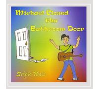 Sergio Wals - Michael Closed the Bathroom Door