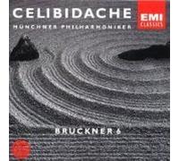 Sergiu Celibidache - Bruckner: Symphony No. 6 in a Ma