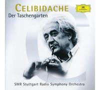 Sergiu Celibidache - Celibidache: Der Taschengarten