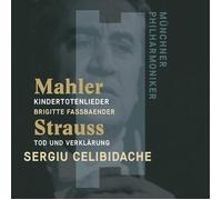 Sergiu Celibidache Mahler: Kindertotenlieder (30 June 1983) / Strauss: Tod und