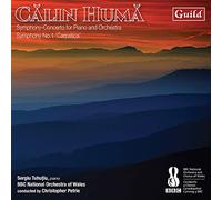 Sergiu Tuhutiu/Bbcnow - C?lin Hum?: Symphony-Concerto for Piano and Orchestra, Symphony No. 1 'Carpatica'