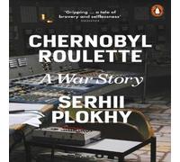 Serhii Plokhy Chernobyl Roulette : A War Story Paperback Book Serhii Plokhy Multicolor