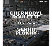 Serhii Plokhy Chernobyl Roulette Hardback Book in White Serhii Plokhy White