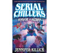 Serial Chillers: Horror in Hazard: A funny, spooky, sci-fi thriller, perfect for kids aged 9-12 and fans of Goosebumps and Stranger Things. New for 2026!: Book 3