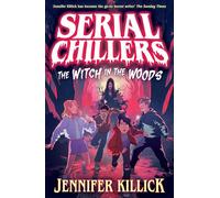 Serial Chillers: The Witch in the Woods
