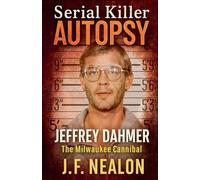 Serial Killer Autopsy: Jeffrey Dahmer (12)