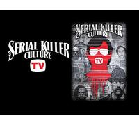 Serial Killer Culture TV