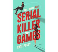 Serial Killer Games : The funny, sexy rom com with a heart of darkness for 2025