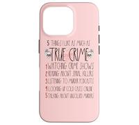 Serial Killer I Like True Crime For Women True Crime Lover Case for iPhone 16 Pro