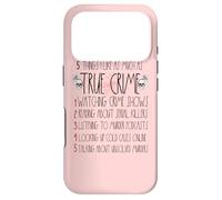 Serial Killer I Like True Crime For Women True Crime Lover Case for iPhone 17 Pro