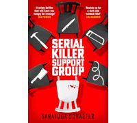 Serial Killer Support Group: A dark, twisty thriller about vengeance, deception, and the price of justice