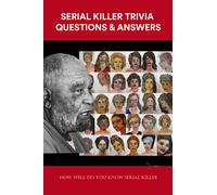 Serial Killer Trivia Questions & Answers: How Well Do You Know Serial Killer: Serial Killer