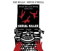 Serial Killer: Volume 1 (Read Em and Weep)
